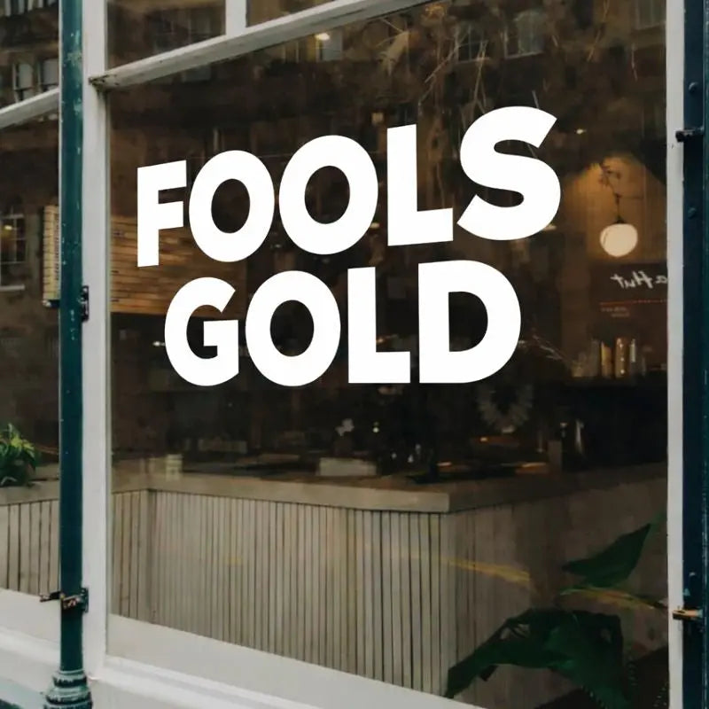 Fools Gold stickers window